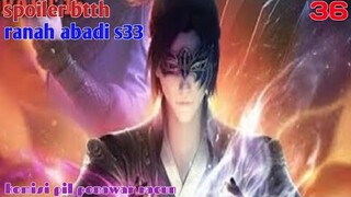 Batle Through The Heavens Ranah Abadi S33 Part 36 : Komisi Pil Penawar Racun