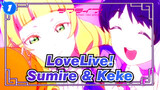 [LoveLive!] Ikatan Antara Sumire & Keke_1