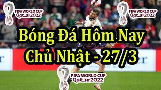 Lịch Thi Đấu Bóng Đá Hôm Nay 27/3 - Vòng Loại World Cup 2022 Bắc Trung Mỹ - Thông Tin Bảng Xếp Hạng