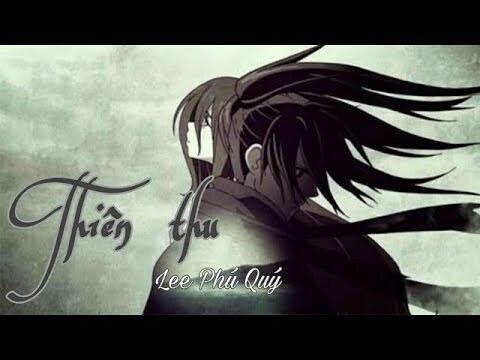 [ AMV ] Thiên thu