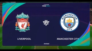 Liverpool vs Man City  pes premier league 2021 - pes 2021 - Tin Bóng Đá New