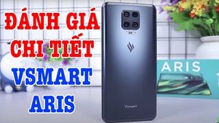 Đánh giá rất chi tiết Vsmart Aris sau 1 tuần : KHEN CHÊ RÕ RÀNG