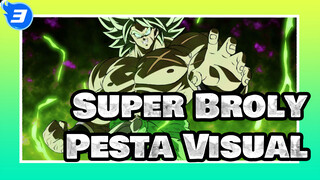 Nikmati Pesta Visual Ini! | Dragon Ball Super: Broly_3