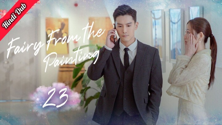 Fairy From Painting Episode 23 Hindi Dubbed