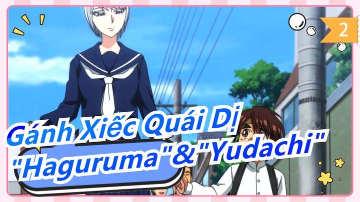 [Gánh Xiếc Quái Dị] OP2 'Haguruma' & ED2 'Yudachi' (Bản full)_B