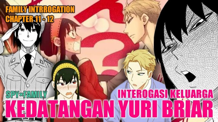 Interogasi Keluarga - Kedatangan Yuri Briar「SPY x FAMILY」