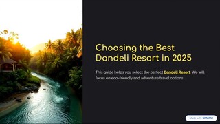 How Do You Pick A Best Resort In Dandeli 2025?