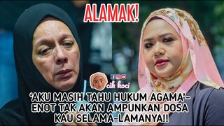 ‘Aku Masih Tahu Hukum Agama’- Enot Tak Akan Ampunkan Dosa Kau Selama-Lamanya!!