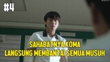 MARAH KARENA SAHABATNYA DI BUAT KOMA - ALUR CERITA FILM WEAK HERO CLASS #4 END