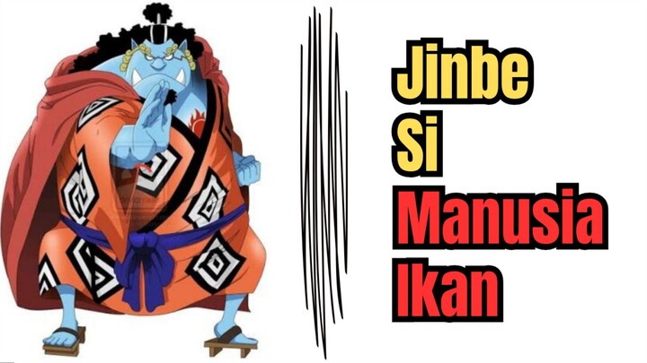 Karate Manusia Ikan: Teknik Mematikan Yang Dikuasai Jinbe! 💥| 5 Fakta Menarik Jinbe dan Tubuhnya!
