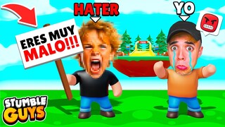 HATER ME INSULTA y HUMILLA en STUMBLE GUYS! 😭