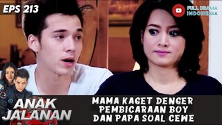 MAMA KAGET DENGER PEMBICARAAN BOY DAN PAPA SOAL CEWE - ANAK JALANAN 213