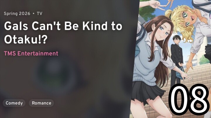 EP 08 Gals Can't Be Kind to Otaku!? | Otaku ni Yasashii Gal wa Inai!?