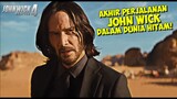 Kisah Aakhir Perjalanan John Wick Dalam Dunia Hitam | Alur Cerita Film JOHN WICK 4