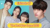 🇰🇷 The Real Has Come 2023 Episode 17| English Sub HDq