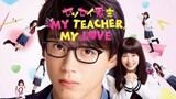 Sensei Kunshu (My Teacher, My Love) (Live Action Movie)