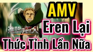 [Đại Chiến Titan] AMV | Eren Lại Thức Tỉnh Lần Nữa