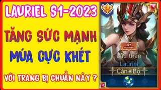 Lauriel Liên Quân | Hướng dẫn Cách Chơi - Lên Đồ - Bảng Ngọc Lauriel S1-2023 Siêu Mạnh | HD GAME 76