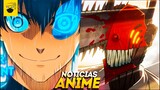 Chainsaw Man y Blue Lock GRANDES NOTICIAS, EL ANIME QUE SACUDIO INTERNET, Konosuba | Noticias Anime