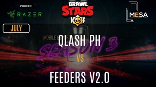 MeSA Season 3 Brawl Stars July: QLASH VS FEEDERS V2.0 FINALS