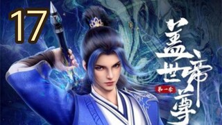 The Galaxy Emperor Eng Sub Episode 17