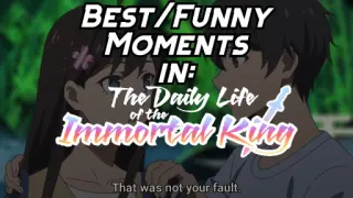 Funny Moments - Daily Life of The Immortal King