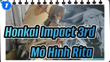 Tới Rồi! Unbox Mô Hình Rita | Honkai Impact 3rd_1