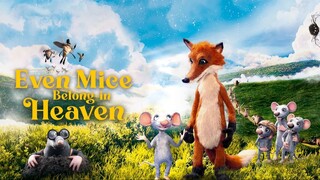 Even Mice Belong in Heaven 2021 Full Movie