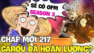 CHAP MỚI 217 | GAROU SẼ LÀM ANH HÙNG?! | SEASON 3 ONE PUNCH MAN BẮT ĐẦU SẢN XUẤT?!