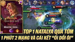 TOP 1 NATALYA TUNG CHIÊU QUÁ TỞM 1 PHÚT 2 MẠNG VÀ CÁI KẾT QUÁ LÀ "ỐI DỒI ÔI" LUÔN