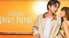 Seducing Drake Palma | EPISODE 6