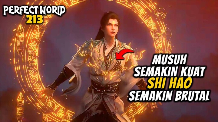 SHI HAO SEMAKIN KETEMU MUSUH KUAT SEMAKIN EDAN ‼️ - 213