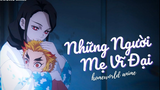 [Kimetsu no Yaiba]. Những Người Mẹ Vĩ Đại Nhất!