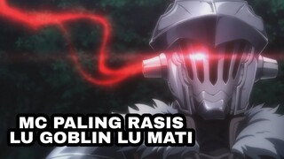 Bahas MC Goblin Slayer, MC Paling Rasis