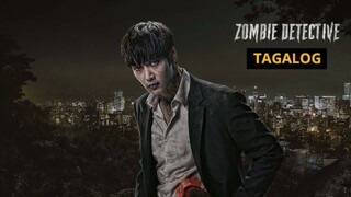 Zombie Detective Episode 5 (Tagalog Dub)