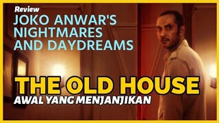 EPISODE 1 YANG LANGSUNG MENGIKAT - Review THE OLD HOUSE (2024) Di Netflix