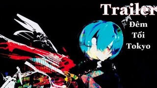 Trailer Tokyo Ghoul ( đêm tối tokyo ) phần 1-4