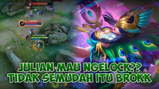 JULIAN MAU NGELOCK GUA!? TIDAK SEMUDAH ITU BROKK - Mobile Legends