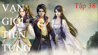 Vạn giới tiên tung | King cartoon | Tập38[Việt sub]