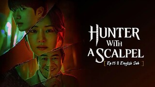 [hunter with a sc@lpel] Ep.13 English Sub