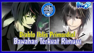 Diablo, Iblis Yang Lebih Langka Dari Pada Spesies Raja Iblis | Tensei shitara Slime Datta Ken