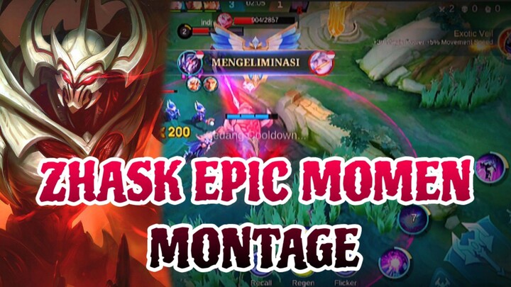 ZHASK EPIC MOMEN MONTAGE
