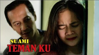 GAK BISA NOL4K K3ING!NAN SUAMI TEMAN KU - FILM PENDEK