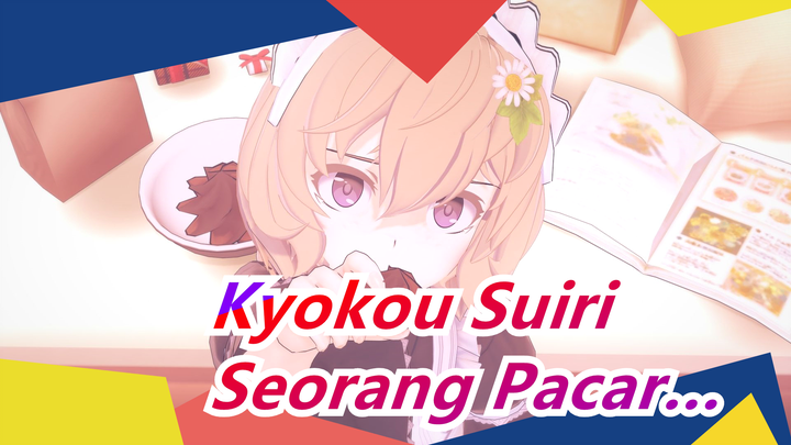 [Kyokou Suiri] Ketika Kau Mempunyai Pacar yang Selalu Berkata Kotor…