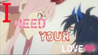 Darling in the franXx - Kiss Moment [AMV] - I Need Your Love❤