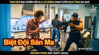Thợ Săn Đại Chiến Với Ma Cà Rồng Xinh Tươi Kịch Tính Ra Sao | Review Phim Vỏ Bọc Thợ Săn 2022