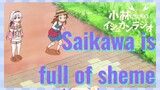 Saikawa is full of sheme