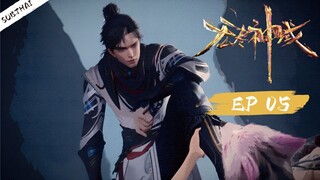 Endless God Realm (แดนเทพไร้สิ้นสุด) | EP 05 ซับไทย