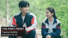 The First Frost Tagalog Subtitle Episode [ 4 - 10 ]