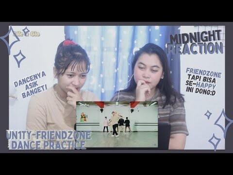 REACTION: UN1TY - 'FRIENDZONE' Dance Practice